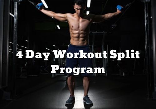 Best 4-Day Split Workout for Muscle Building - The Health Pot